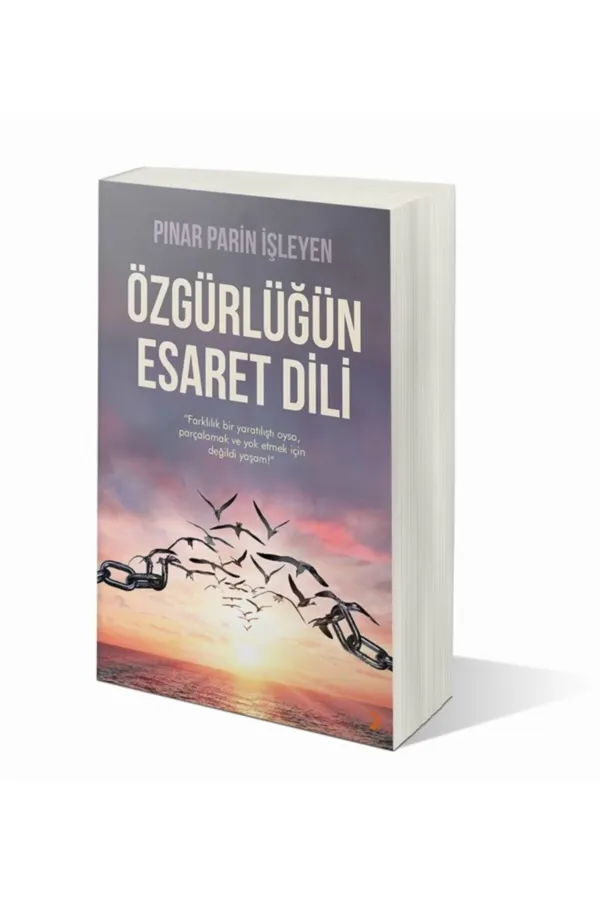 Özgürlüğün Esaret Dili