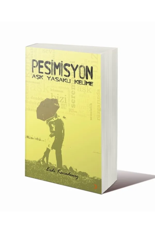 PESİMİSYON Aşk Yasaklı Kelime