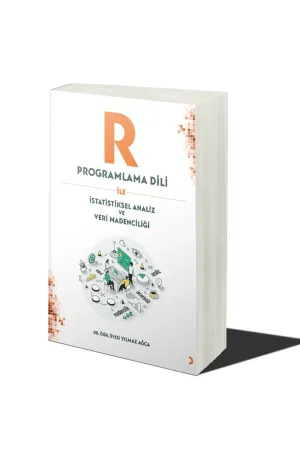 R Programlama Dili ile İstatistiksel Analiz ve Veri Madenciliği