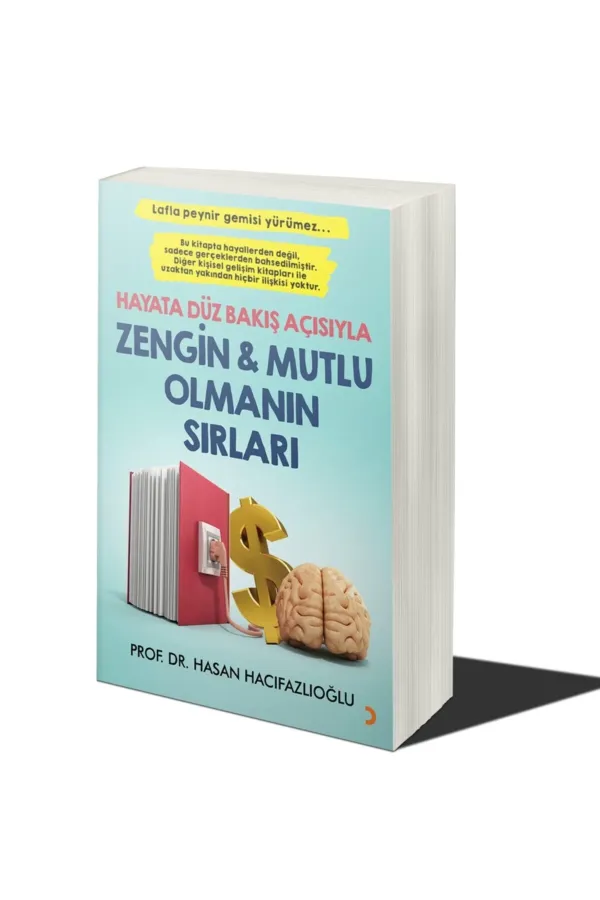 Hayata Düz Bakış Açısıyla Zengin ve Mutlu Olmanın Sırları