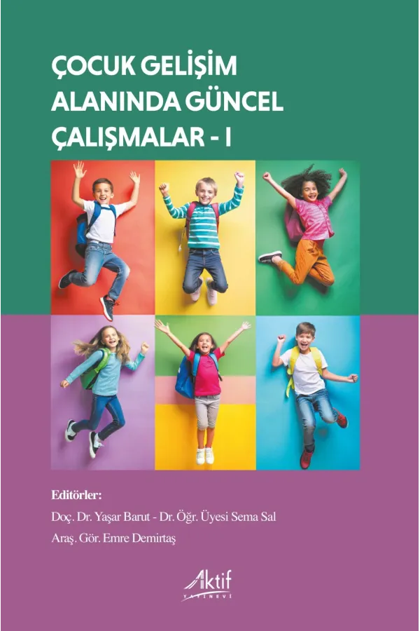Çocuk Gelişimi Alanında Güncel Çalışmalar - I