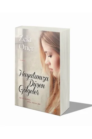Hayatımıza Düşen Gölgeler