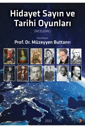 Hidayet Sayın ve Tarihi Oyunları