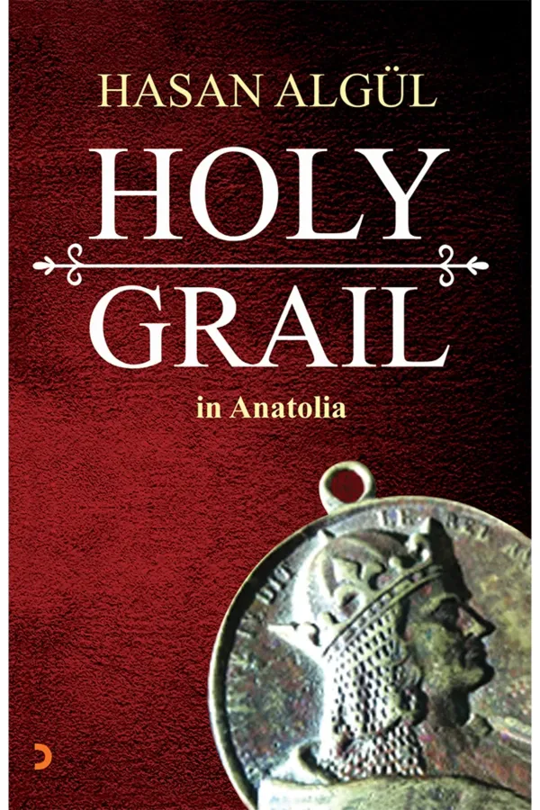 Holy Grail in Anatolia