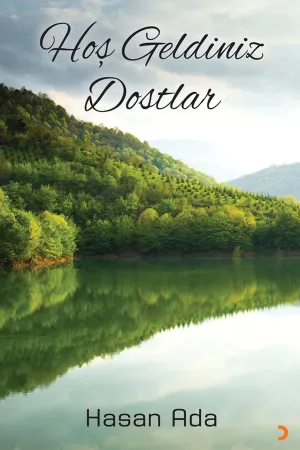 Hoş Geldiniz Dostlar