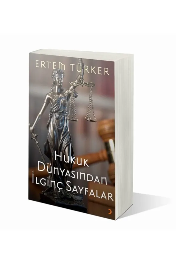 Hukuk Dünyasından İlginç Sayfalar