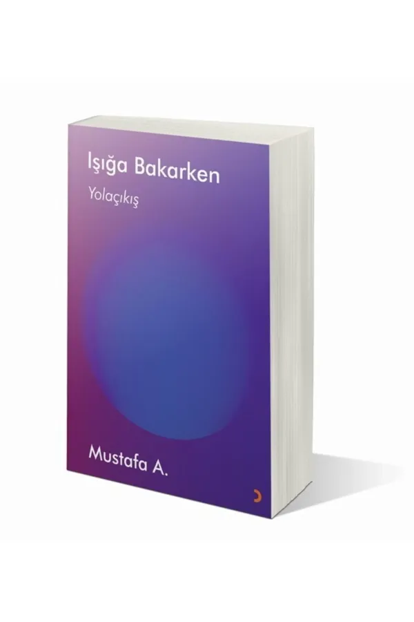 Işığa Bakarken