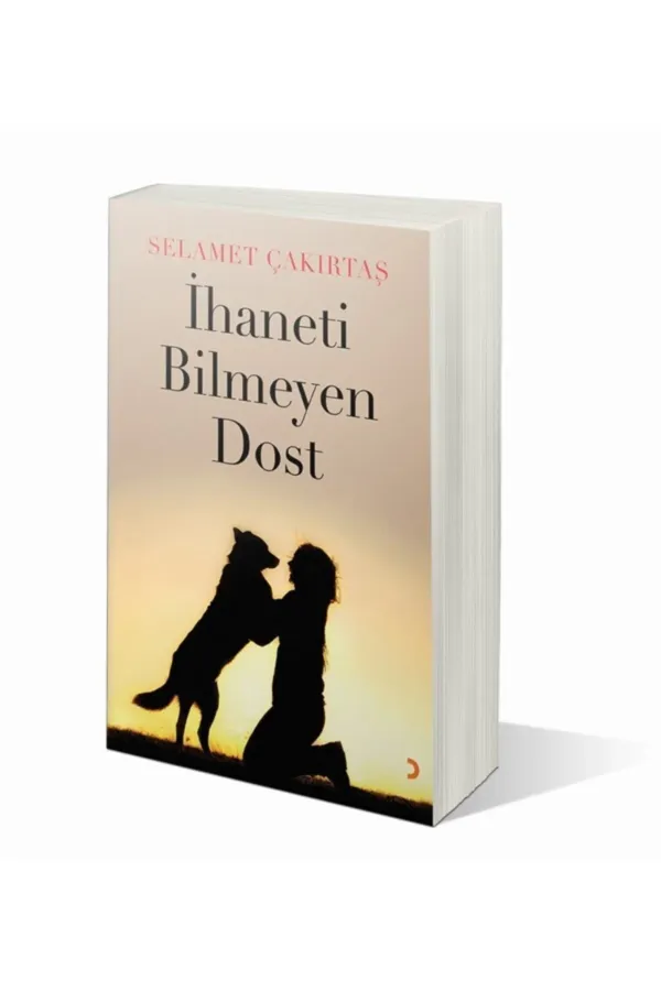 İhaneti Bilmeyen Dost