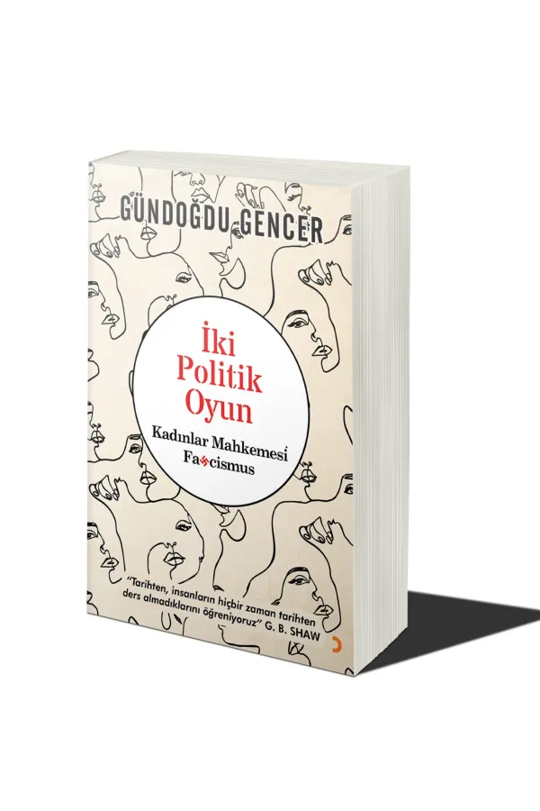 İki Politik Oyun- Kadınlar Mahkemesi ve Fascismus