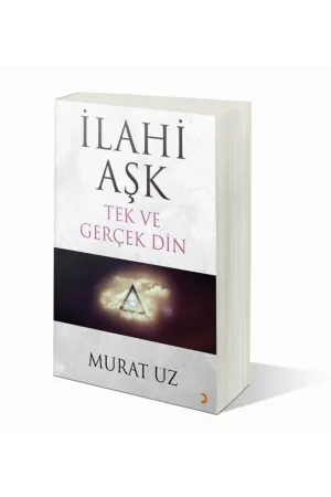 İlahi Aşk Tek ve Gerçek Din