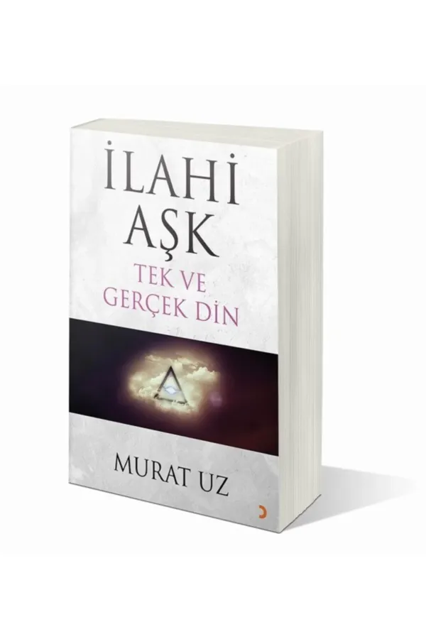 İlahi Aşk Tek ve Gerçek Din