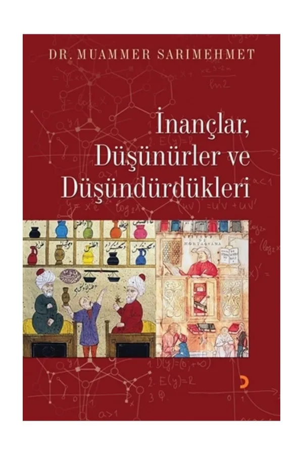 İnançlar. Düşünürler ve Düşündürdükleri