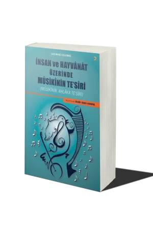 İnsan ve Hayvanat Üzerine Musikinin Te’siri