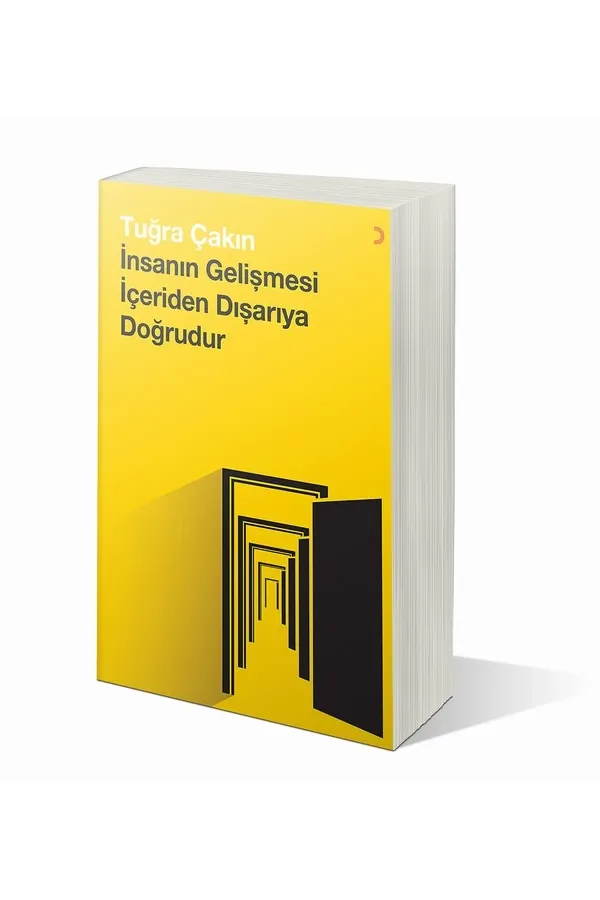İnsanın Gelişmesi İçeriden Dışarıya Doğrudur