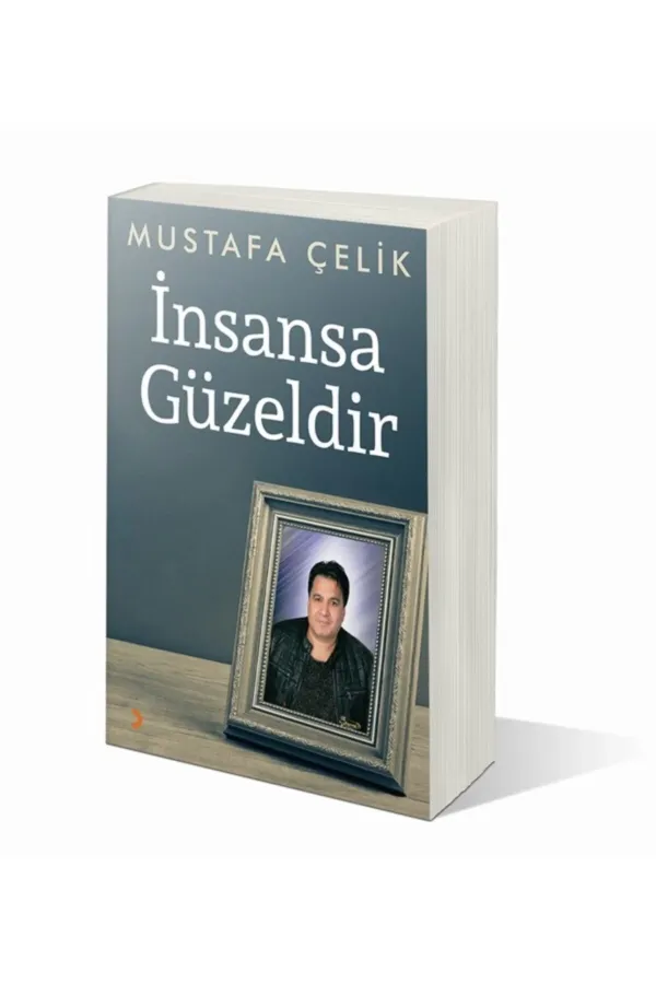 İnsansa Güzeldir