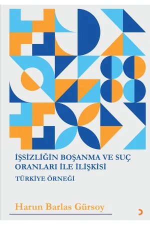 İşsizliğin Boşanma ve Suç Oranları ile İlişkisi