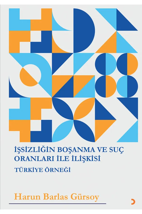 İşsizliğin Boşanma ve Suç Oranları ile İlişkisi