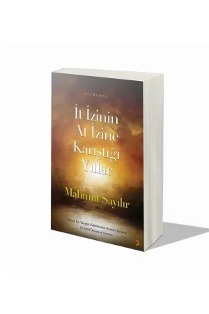 İt İzinin At İzine Karıştığı Yıllar