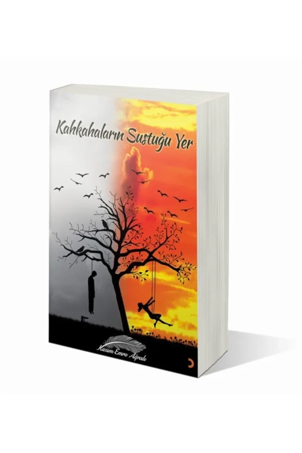 Kahkahaların Sustuğu Yer