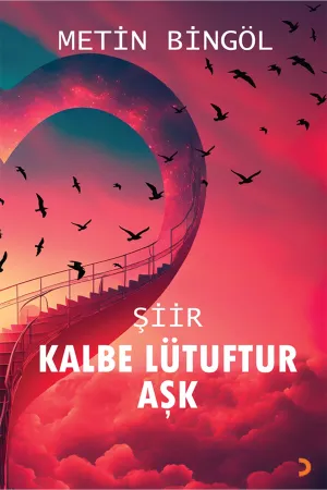 Kalbe Lütuftur Aşk