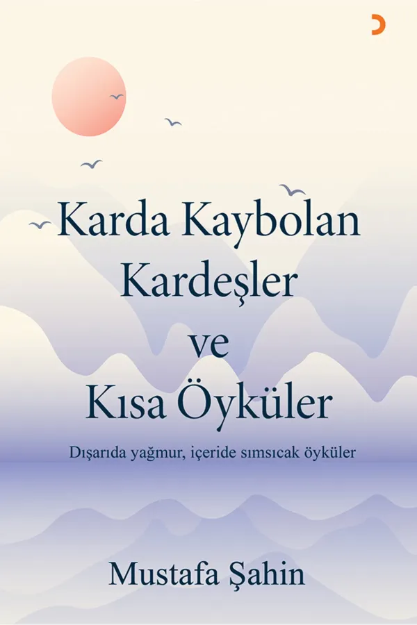 Karda Kaybolan Kardeşler ve Kısa Öyküler