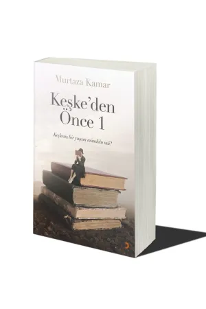 Keşke’den Önce 1