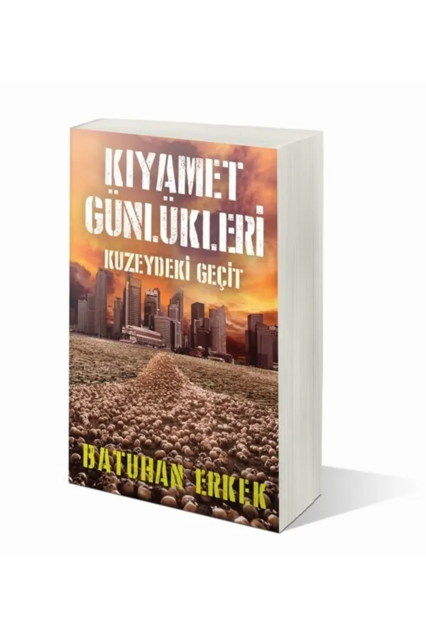 Kıyamet Günlükleri Kuzeydeki Geçit