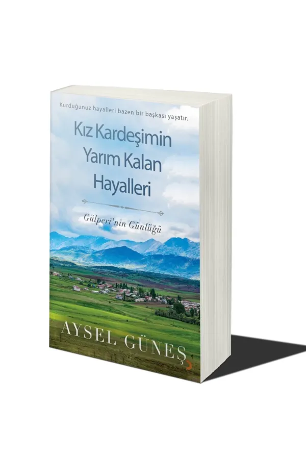 Kız Kardeşimin Yarım Kalan Hayalleri