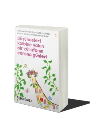 Düşünceleri Kalbine Yakın Bir Zürafanın Corona Günleri