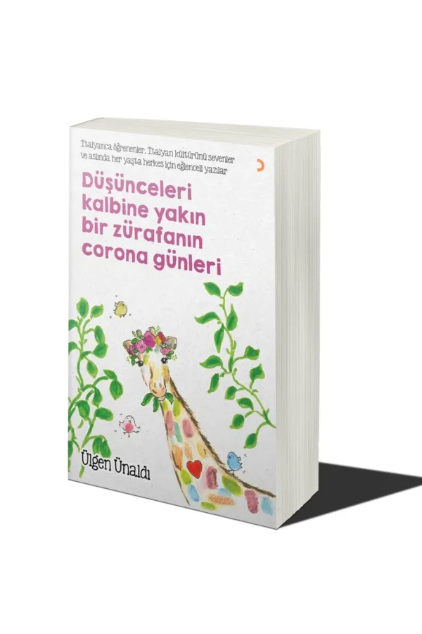 Düşünceleri Kalbine Yakın Bir Zürafanın Corona Günleri