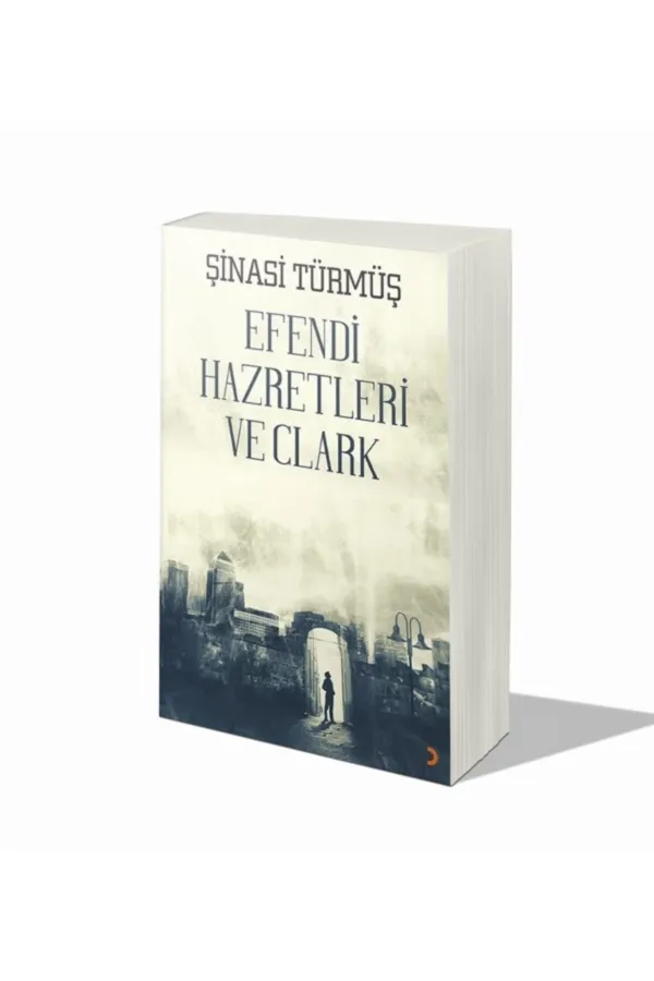 Efendi Hazretleri ve Clark