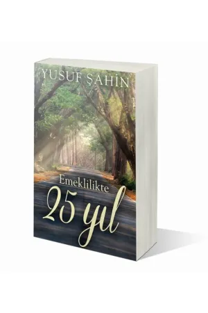 Emeklilikte 25 Yıl