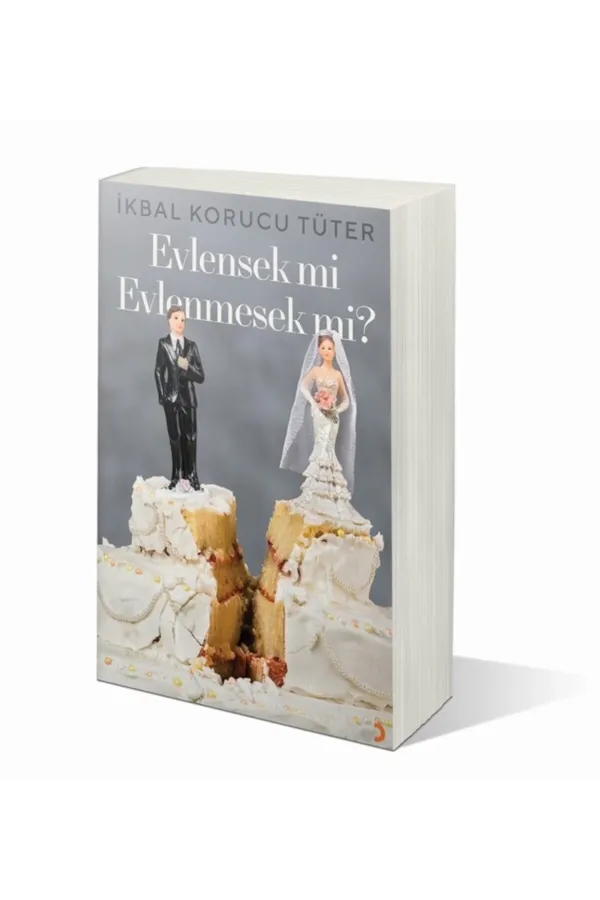 Evlensek mi Evlenmesek mi?