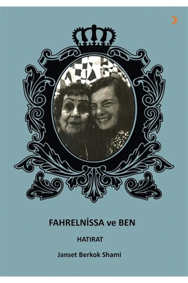 Fahrelnissa ve Ben