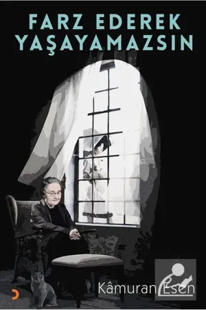 Farz Ederek Yaşayamazsın