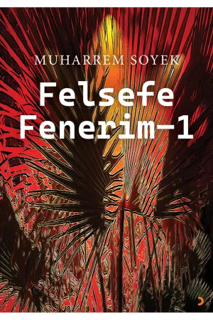 Felsefe Fenerim 1