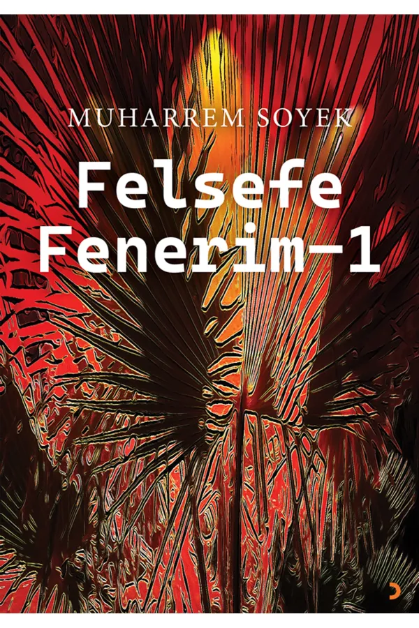 Felsefe Fenerim 1
