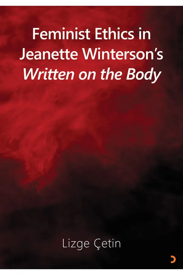 Feminist Ethics in Jeanette Winterson’s Written on the Body