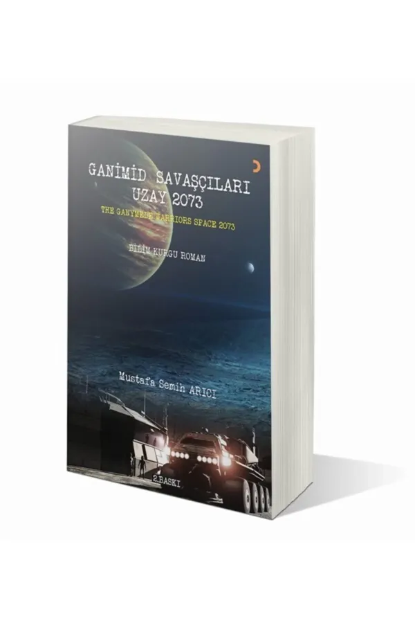 Ganimid Savaşçıları Uzay 2073