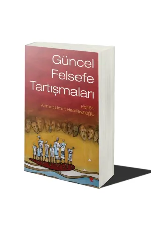 Güncel Felsefe Tartışmaları