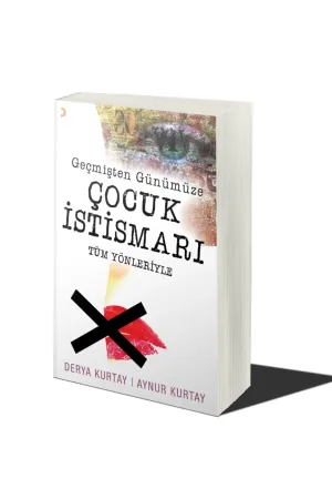 Geçmişten Günümüze Çocuk İstismarı Tüm Yönleriyle