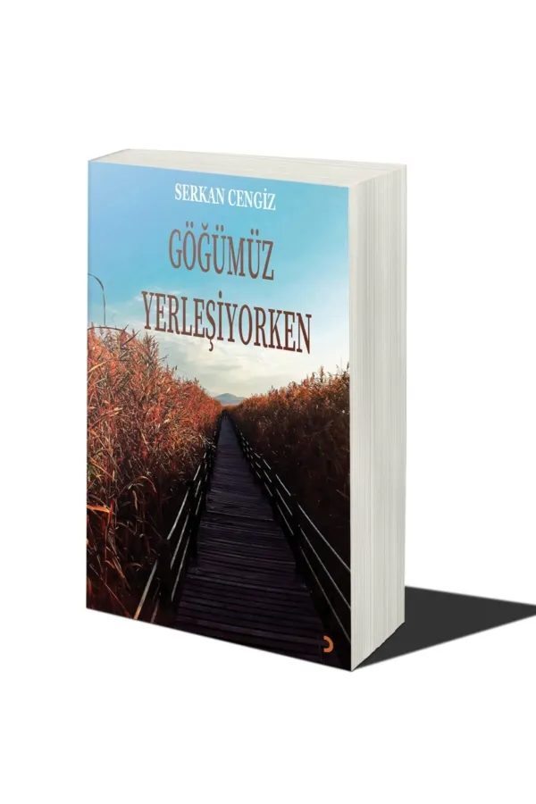 Göğümüz Yerleşiyorken