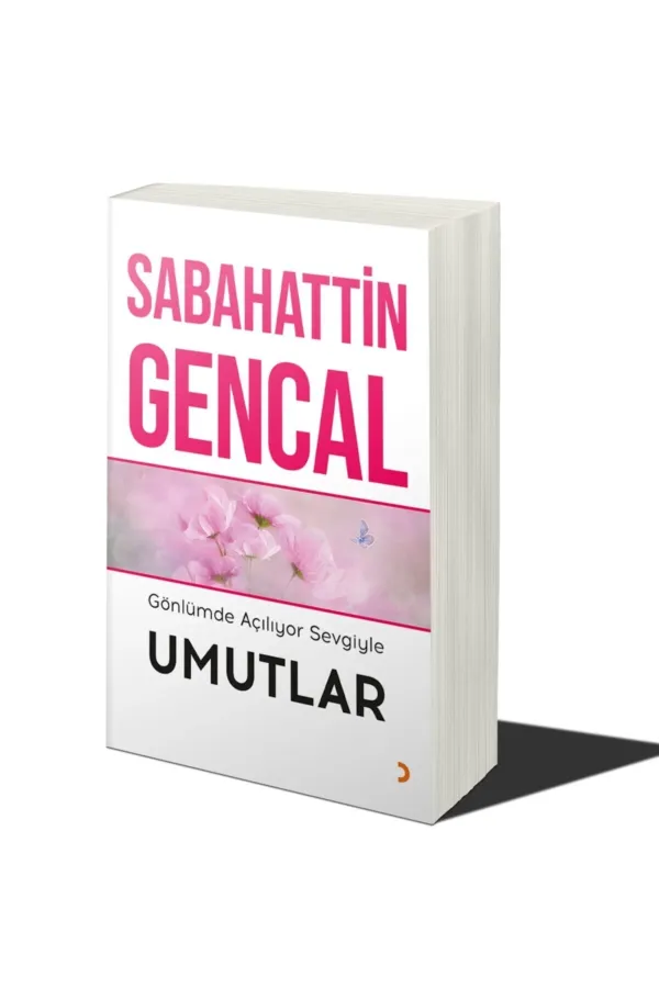 Gönlümde Açılıyor Sevgiyle Umutlar