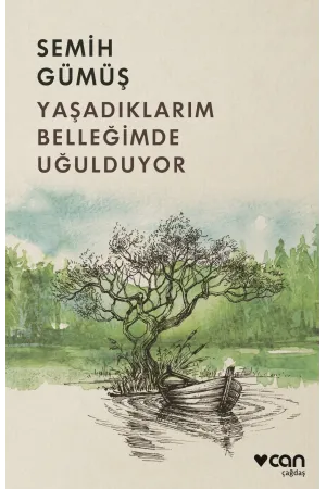 Yaşadıklarım Belleğimde Uğulduyor
