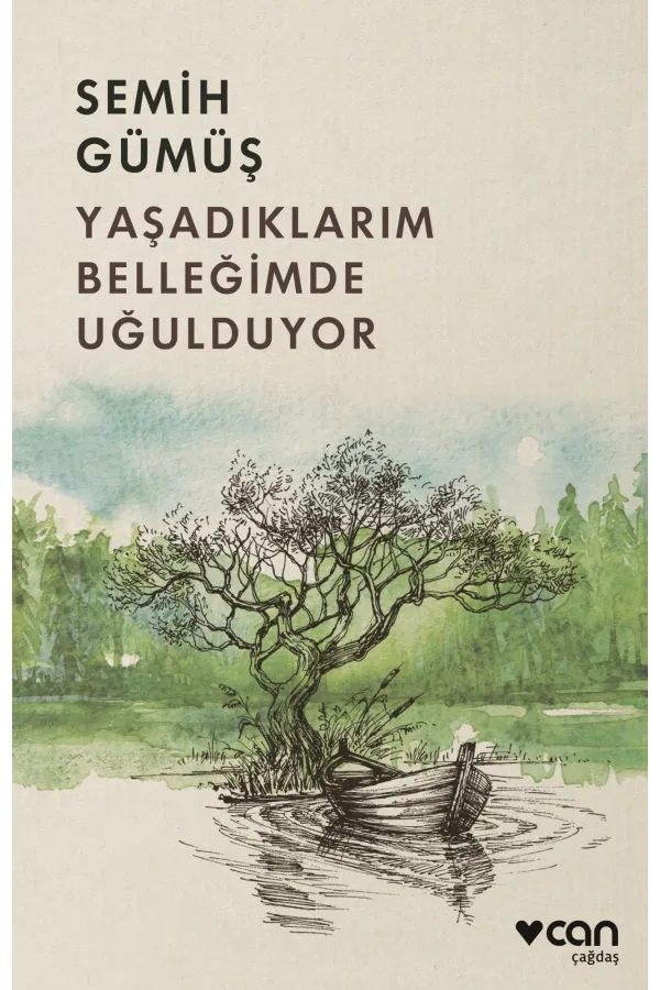 Yaşadıklarım Belleğimde Uğulduyor