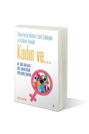 Haberlerde Modern Türk Edebiyatı ve Kadının Temsili