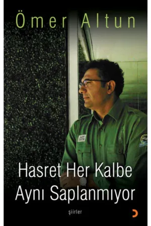 Hasret Her Kalbe Aynı Saplanmıyor