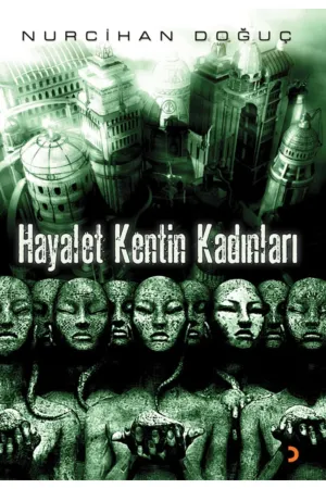 Hayalet Kentin Kadınları