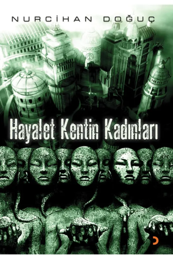 Hayalet Kentin Kadınları