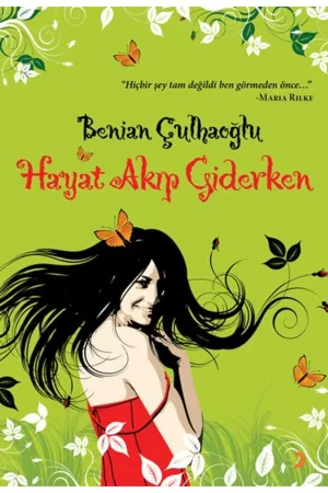 Hayat Akıp Giderken